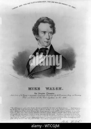 Mike Walsh. Il popolo del campione e leader della yound o democrazia progressiva, nominato da parte del partito democratico di Tammany Hall e eletto al New York legislatura in novembre 1846 / J. Penniman, 1847 ; lith. di G. Snyder 122 Fulton San N.Y. Foto Stock