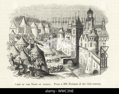L'assedio di Mahdia, Tunisia, 1390. Francese e Inglese le forze si accamparono al di fuori della città di castello di attaccarlo con il cannone e tiro con la balestra. Xilografia dopo un manoscritto illuminato da Sir John Froissart di Cronache di Inghilterra, Francia, Spagna e Paesi limitrofi, da quest'ultima parte del regno di Edoardo II per la incoronazione di Enrico IV, George Routledge, Londra, 1868. Foto Stock